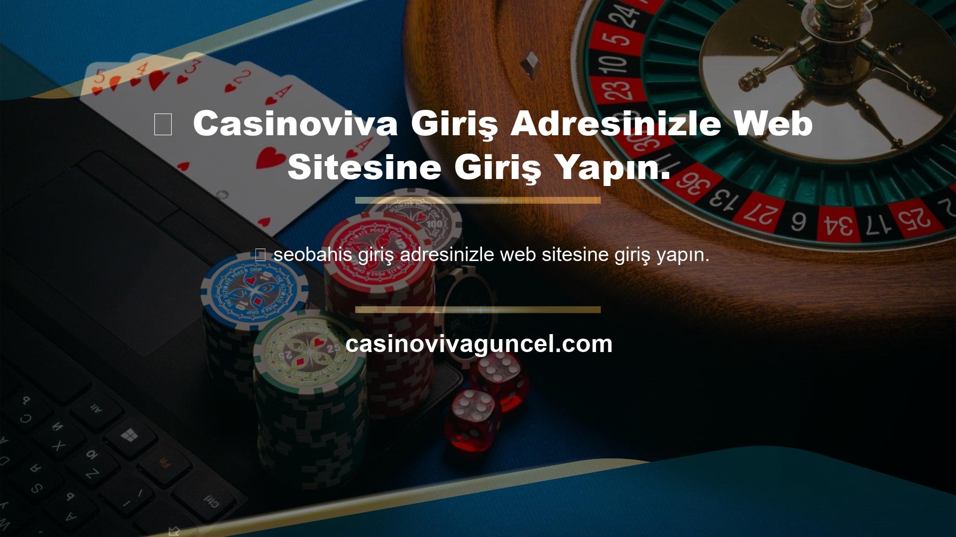 Casinoviva Giriş Adresinizle Web Sitesine Giriş Yapın