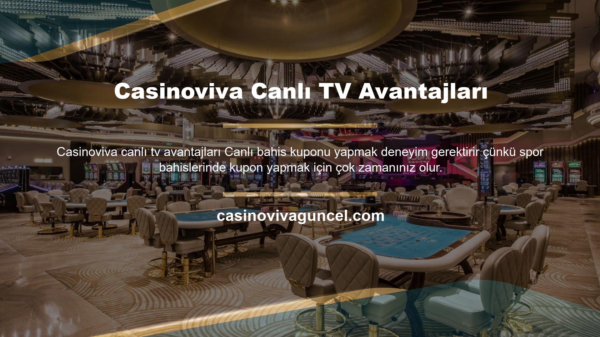 Casinoviva Canlı TV Avantajları