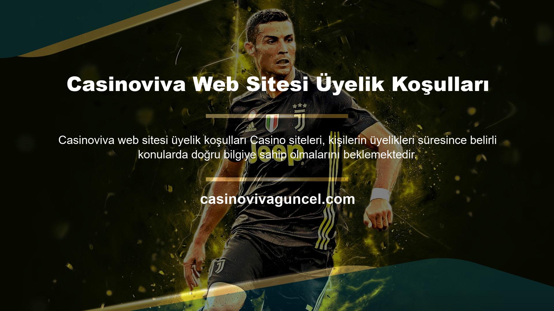 Casinoviva Web Sitesi Üyelik Koşulları
