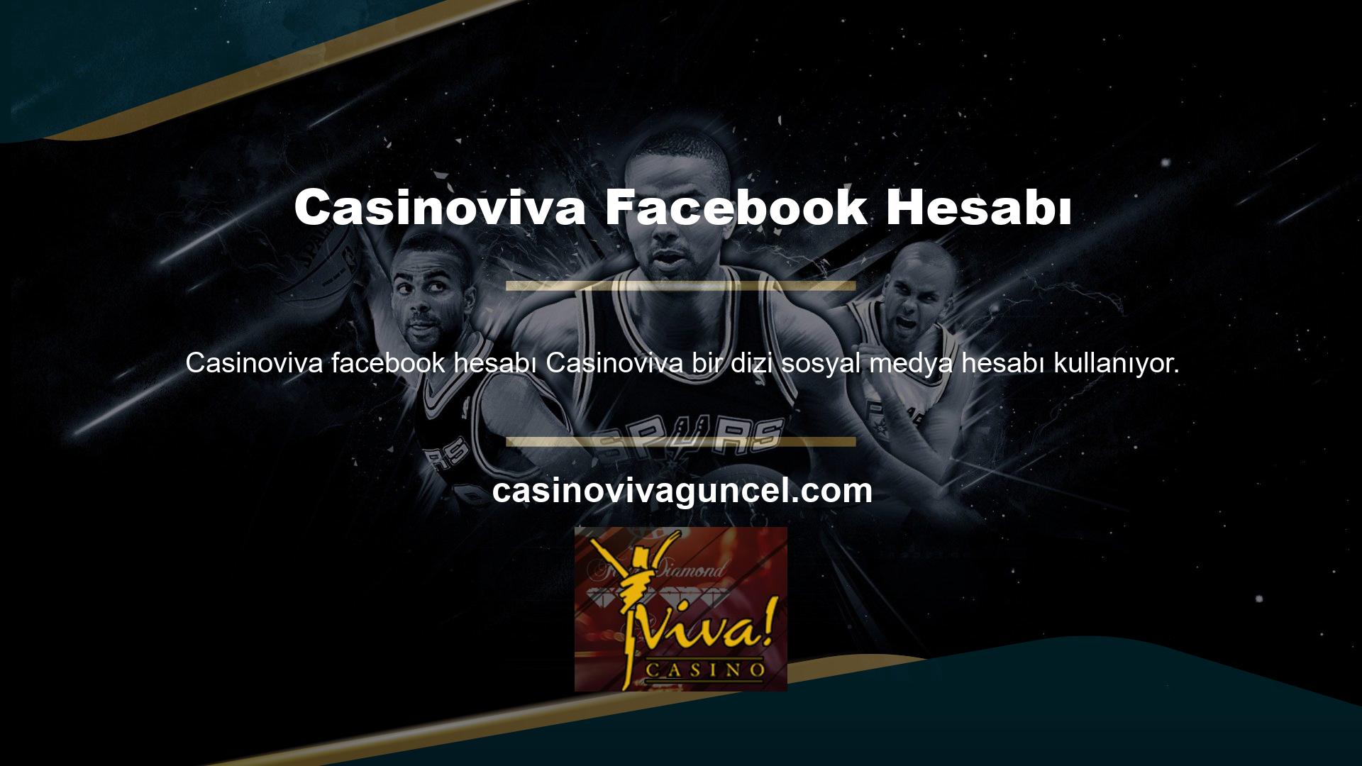 Bu hesaplardan biri de Casinoviva Facebook ve Twitter hesaplarıdır